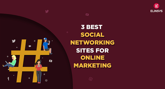 3-BEST-SOCIAL-NETWORKING-SITES-FOR-ONLINE-MARKETING